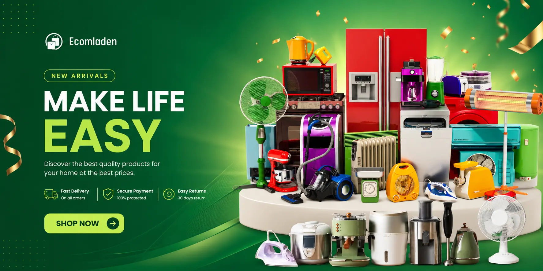 Make life easy — new arrivals